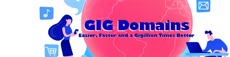  GIG Domains